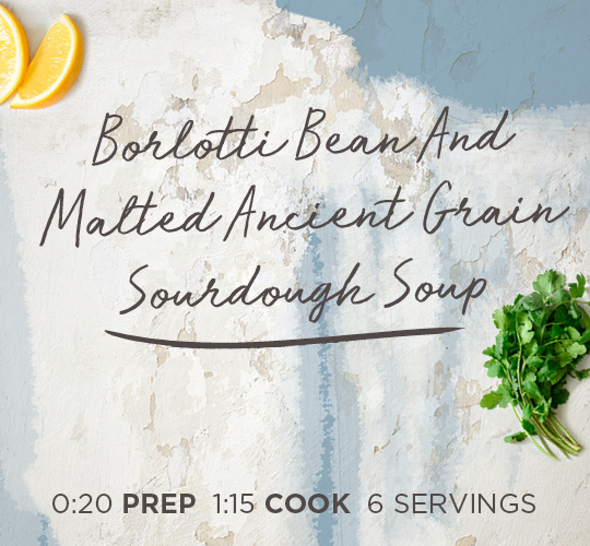 Borlotti Bean & Ancient Grain Sourdough Soup